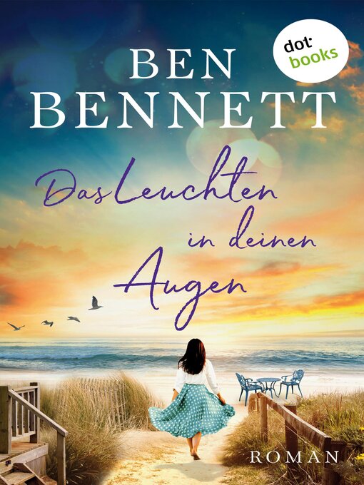 Titeldetails für Das Leuchten in deinen Augen nach Ben Bennett - Verfügbar